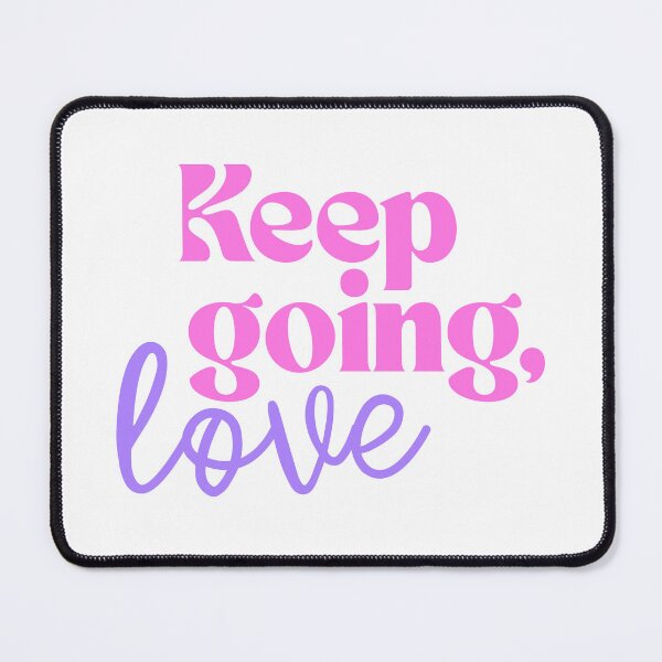 Item preview, Keep Going Self Love Motivational Quote designed and sold by jianina-alondra.