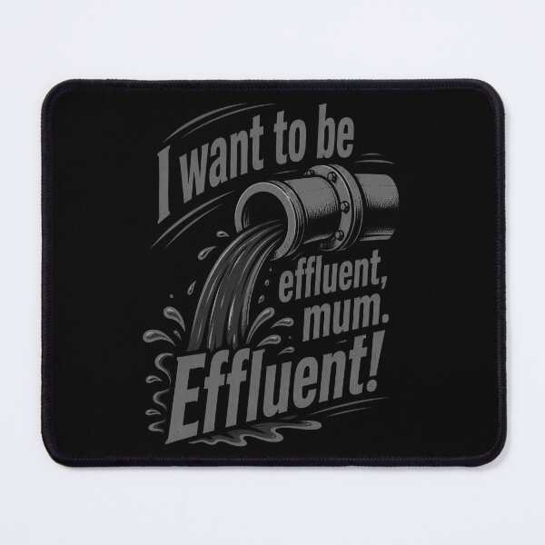 Item preview, I Want To Be Effluent Mum Effluent Retro designed and sold by Morrison101Jud.
