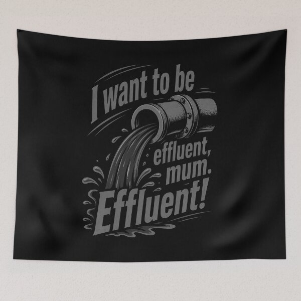Item preview, I Want To Be Effluent Mum Effluent Retro designed and sold by Morrison101Jud.