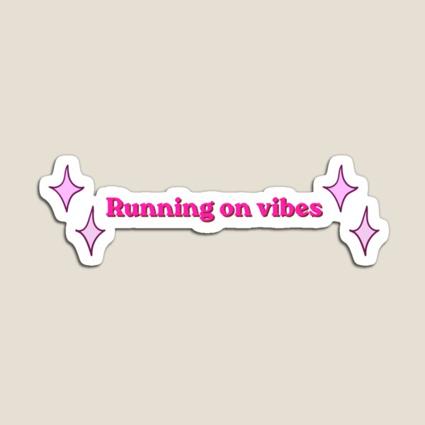 Item preview, Pink Running on vibes sparkle. Funny relatable quote meme designed and sold by InSpaceAstrid.