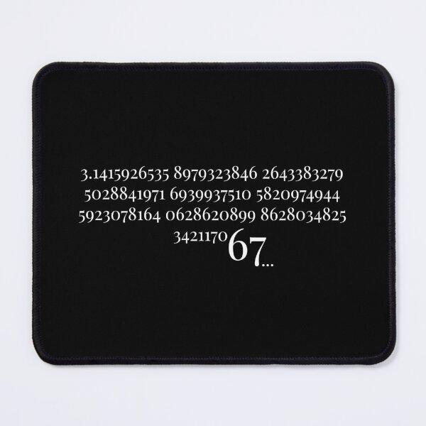 Item preview, 67 in Pi Sixty Seven Number 67 Meme Pi Day Six Seven Meme designed and sold by farhanhafeez.