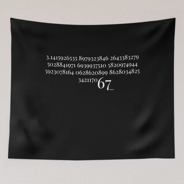 Item preview, 67 in Pi Sixty Seven Number 67 Meme Pi Day Six Seven Meme designed and sold by farhanhafeez.