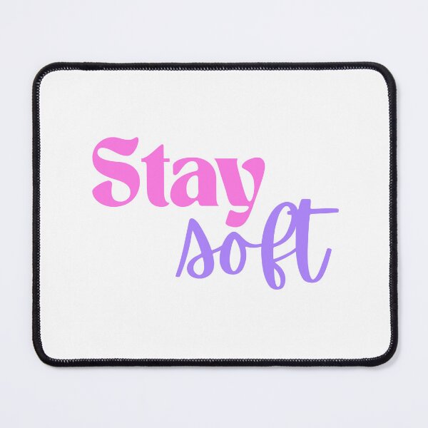 Item preview, Stay Soft Self Love Inspirational Quote designed and sold by jianina-alondra.