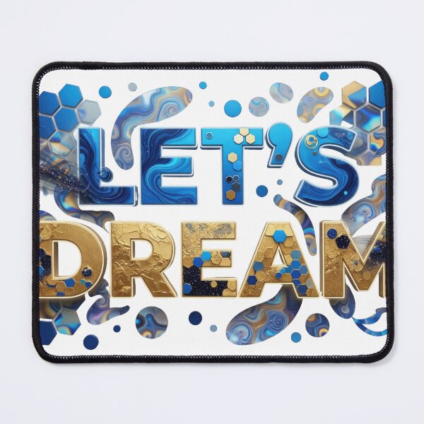 Item preview, Edgy Blue LET'S DREAM designed and sold by dazzlemakers.