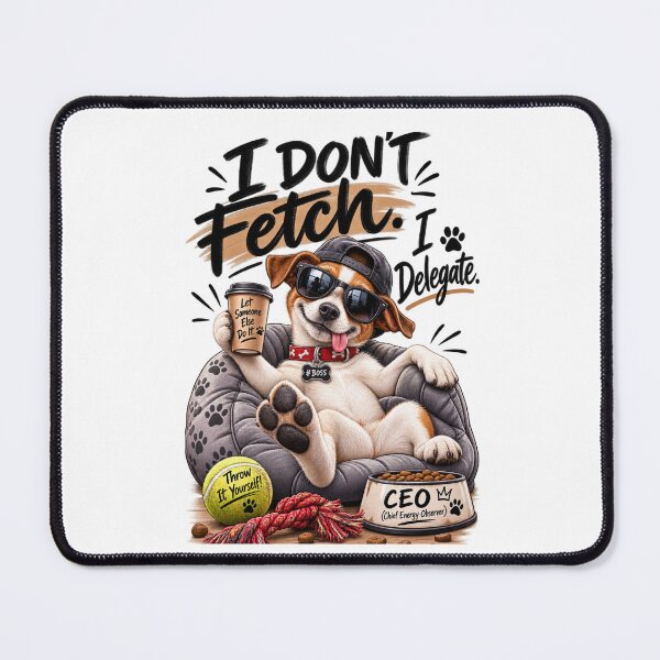 Item preview, I Don't Fetch, I Delegate – Funny Boss Dog T-Shirt Design designed and sold by Ashes to Artistry.