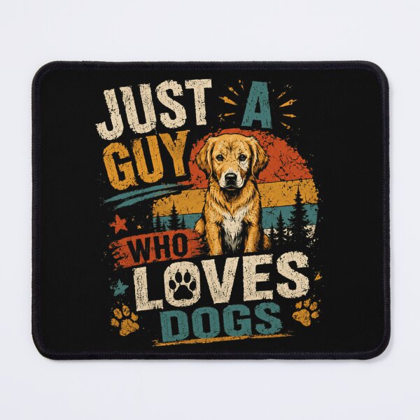 Item preview, Just A Guy Who Loves Dogs Dog Lover Pet Owner Canine Enthusiast designed and sold by HumansStuck12.