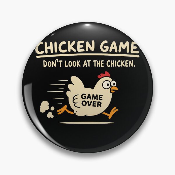 Item preview, Chicken Game Dont Look At The Chicken Funny designed and sold by Clayborn1Carrie.