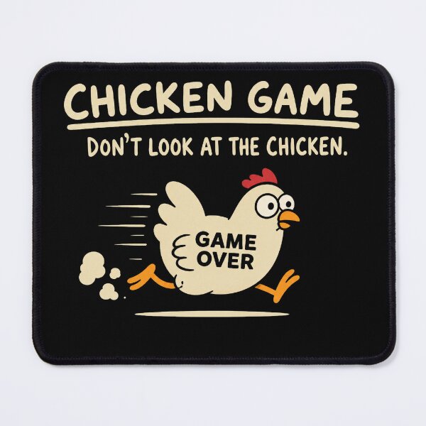 Item preview, Chicken Game Dont Look At The Chicken Funny designed and sold by Clayborn1Carrie.