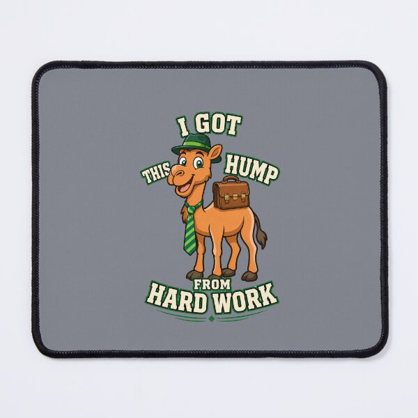 Item preview, I Got This Hump From Hard Work – Funny Office Camel designed and sold by Aimetoi.