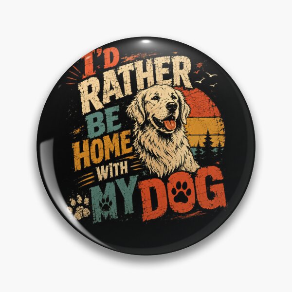 Item preview, I'd Rather Be Home With My Dog Golden Retriever Lover Pet Owner designed and sold by HumansStuck12.