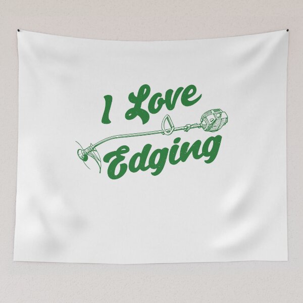 Item preview, I Love Edging Funny Dad Gift, Weed Wacker designed and sold by gunaone-design.
