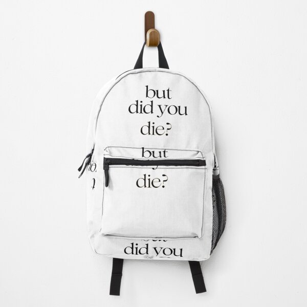 Item preview, But did you die? designed and sold by LaughandLaugh.