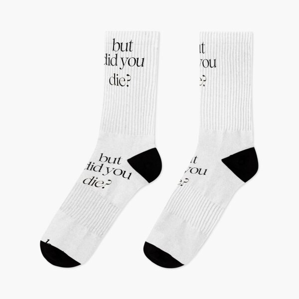 Item preview, But did you die? designed and sold by LaughandLaugh.