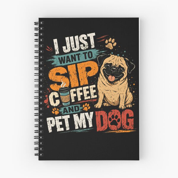 Item preview, I Just Want To Sip Coffee And Pet My Dog Pug Lover Coffee Enthusiast designed and sold by HumansStuck12.
