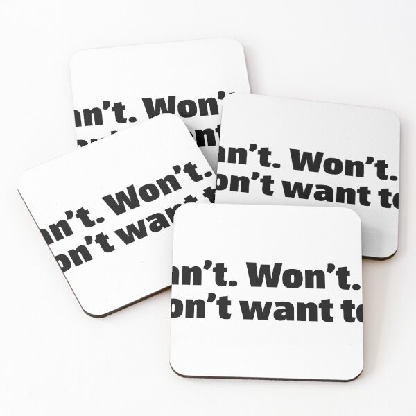 Item preview, Can’t Won’t Don’t want to. Funny relatable quote meme designed and sold by InSpaceAstrid.