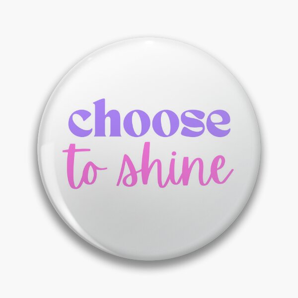 Item preview, Choose to Shine Positive Affirmation Quote designed and sold by jianina-alondra.