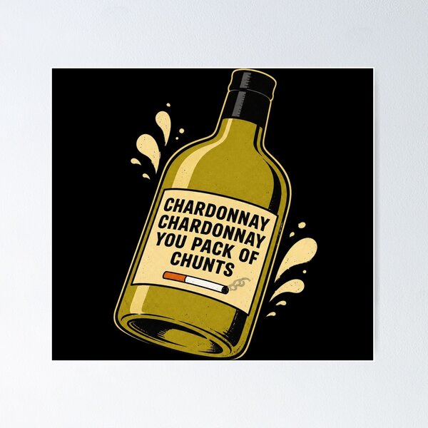 Item preview, Chardonnay You Chunts Retro Graphic designed and sold by Morrison101Jud.