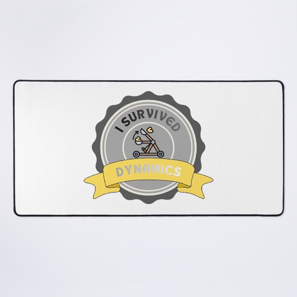 Item preview, I Survived Dynamics Engineering Student Badge designed and sold by ThePungineer.