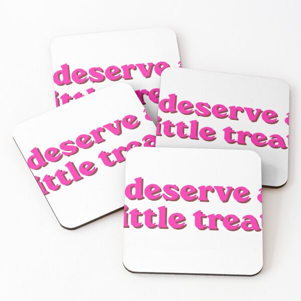 Item preview, Pink I deserve a little treat. Funny relatable quote meme designed and sold by InSpaceAstrid.
