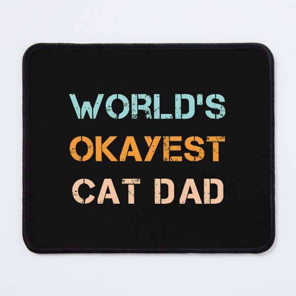 Item preview, World's Okayest Cat Dad Funny Cat Owner Father Gift designed and sold by OlyvieArt.