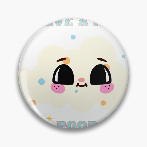 Item preview, have nice day & poop too designed and sold by MayaBS7.