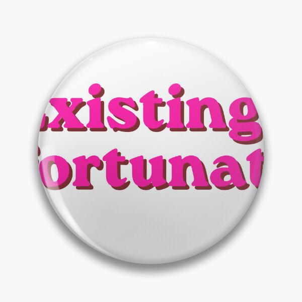 Item preview, Pink Existing, unfortunately. Funny relatable quote meme designed and sold by InSpaceAstrid.