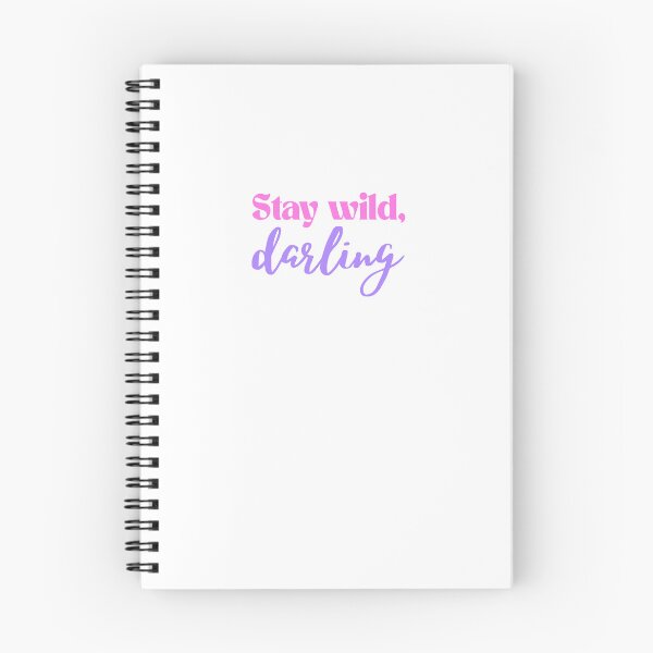 Item preview, Stay Wild Darling Inspirational Quote designed and sold by jianina-alondra.
