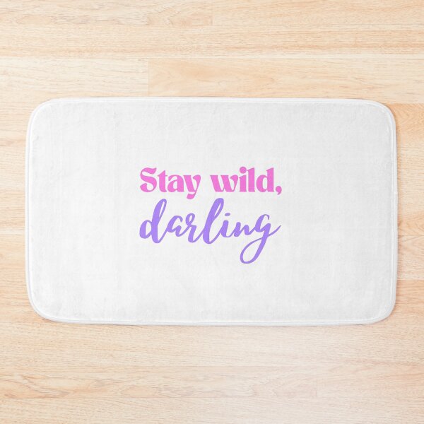 Item preview, Stay Wild Darling Inspirational Quote designed and sold by jianina-alondra.