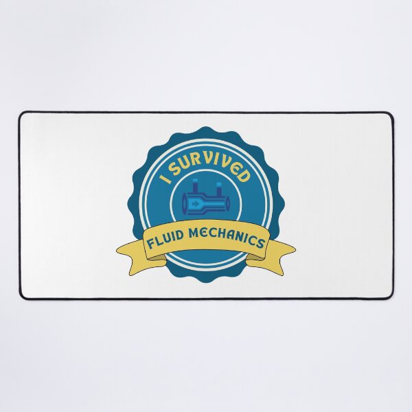 Item preview, I Survived Fluid Mechanics Engineering Student Badge designed and sold by ThePungineer.