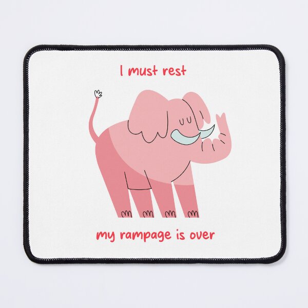 Item preview, I Must Rest My Rampage is Over designed and sold by PayPatPal.