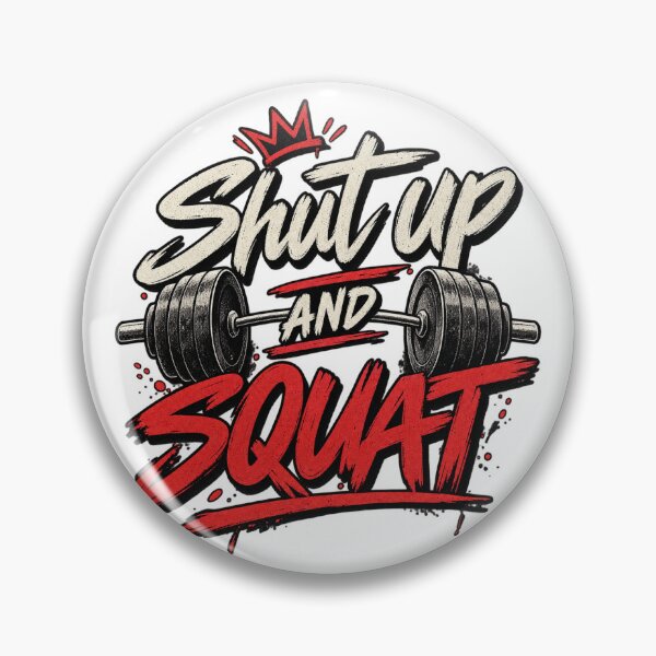 Item preview, Shut up and squat designed and sold by Infinity-Wear.