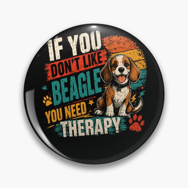 Item preview, If You Don't Like Beagle You Need Therapy Dog Lover Owner Humor designed and sold by HumansStuck12.