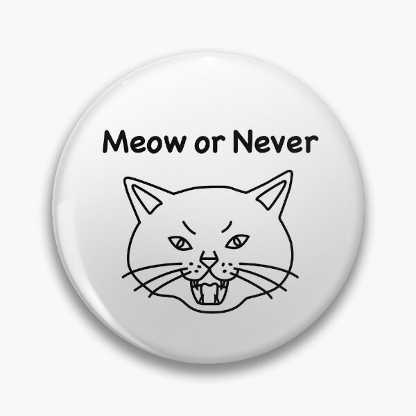 Item preview, Meow or Never designed and sold by Ulala Cafe.
