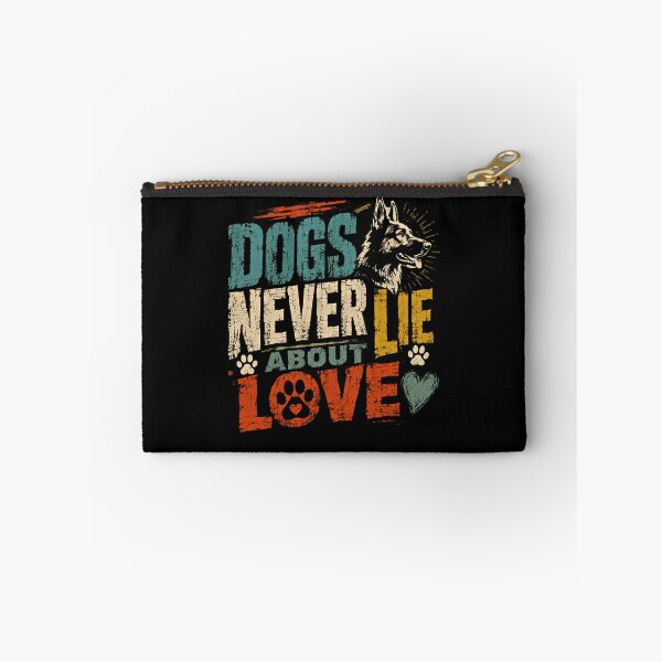 Item preview, Dogs Never Lie About Love German Shepherd Dog Lover Pet Parent designed and sold by HumansStuck12.