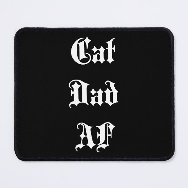 Item preview, Cat Dad AF Gothic Text designed and sold by OlyvieArt.