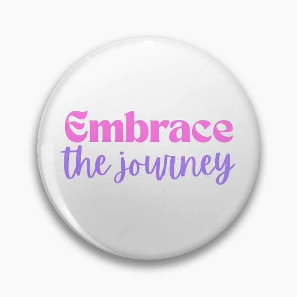 Item preview, Embrace The Journey Inspirational Growth Quote designed and sold by jianina-alondra.