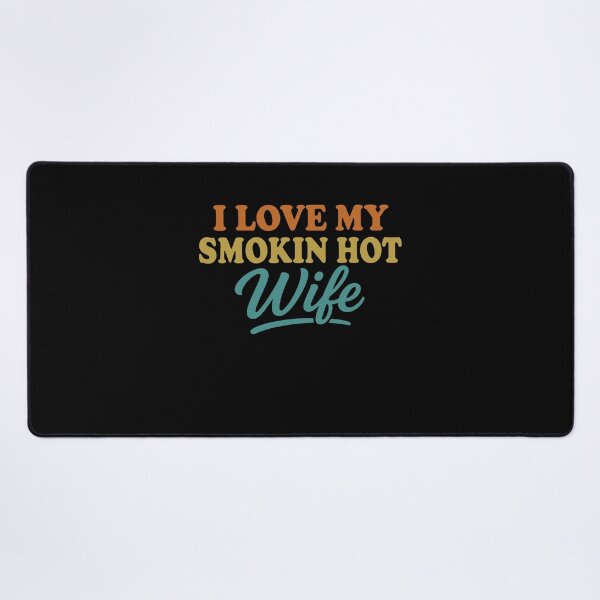 Item preview, I Love My Smokin Hot Wife - Funny Men's designed and sold by gunaone-design.