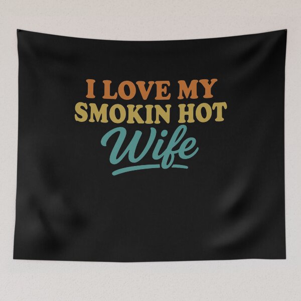 Item preview, I Love My Smokin Hot Wife - Funny Men's designed and sold by gunaone-design.