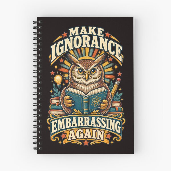 Item preview, Make Ignorance Embarrassing Again Owl designed and sold by FrameFlow.