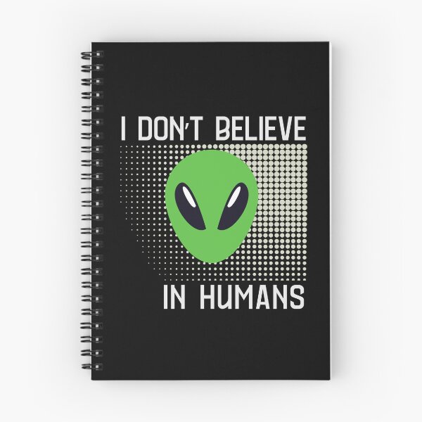 Item preview, I Don't Believe In Humans Alien designed and sold by monika-arthing.