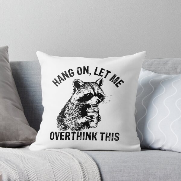 Item preview, Hang On, Let Me Overthink This - Funny Raccoon Coffee designed and sold by Shopeon Designs.