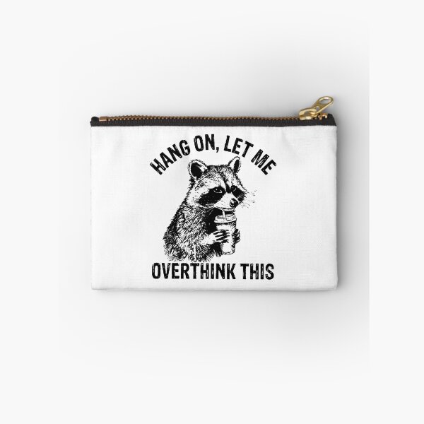 Item preview, Hang On, Let Me Overthink This - Funny Raccoon Coffee designed and sold by Shopeon Designs.