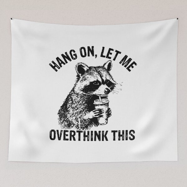 Item preview, Hang On, Let Me Overthink This - Funny Raccoon Coffee designed and sold by Shopeon Designs.