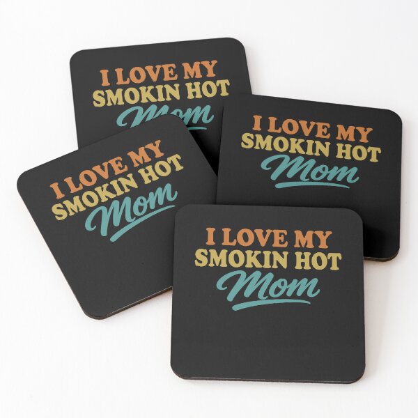 Item preview, I Love My Smokin Hot Mom designed and sold by gunaone-design.