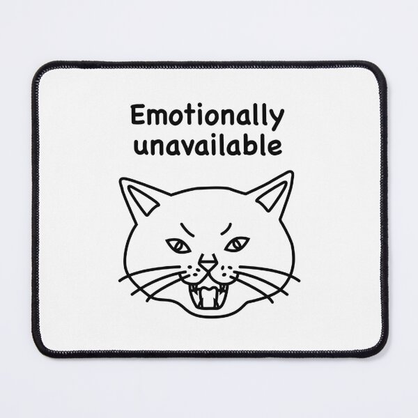 Item preview, Emotionally unavailable designed and sold by Ulala Cafe.