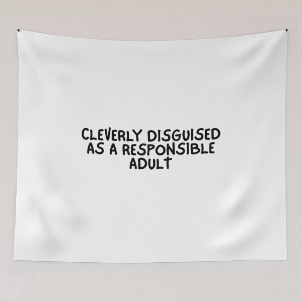 Item preview, Cleverly Disguised As A Responsible Adult designed and sold by Dondonmart.
