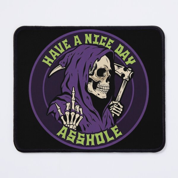Item preview, Have a nice day asshole designed and sold by 1guy1girl.