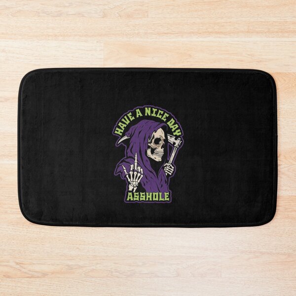 Item preview, Grim Reaper Have a nice day asshole designed and sold by 1guy1girl.