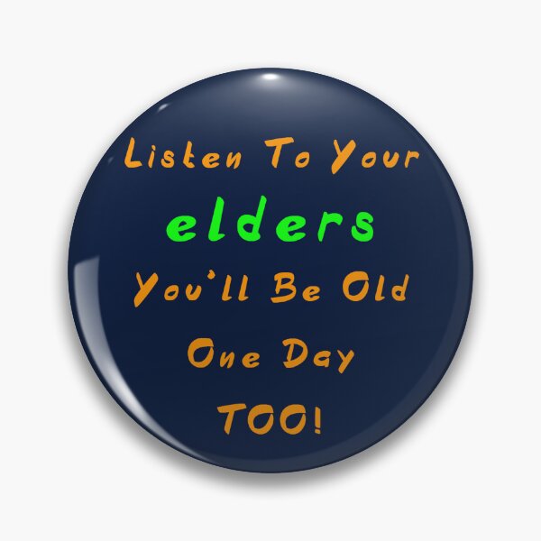 Item preview, Listen To Your Elders designed and sold by AlienAlmanac.