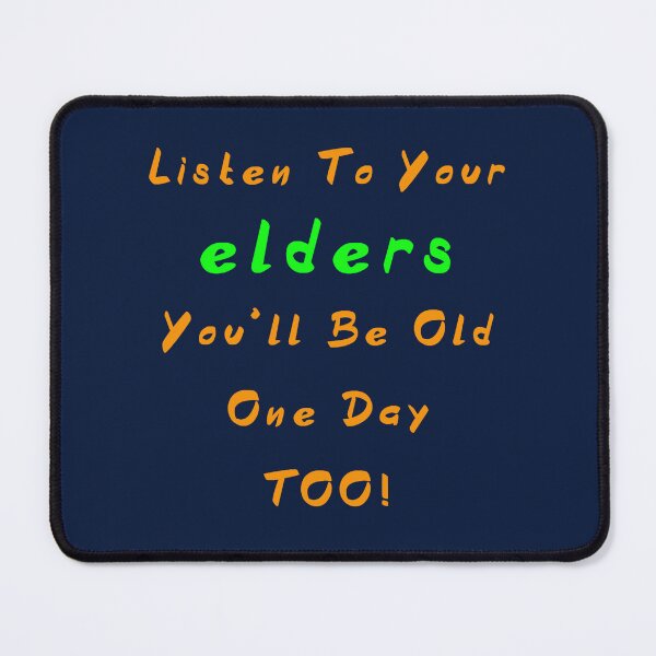 Item preview, Listen To Your Elders designed and sold by AlienAlmanac.